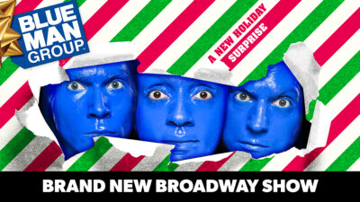 Blue Man Group – A New Holiday Surprise