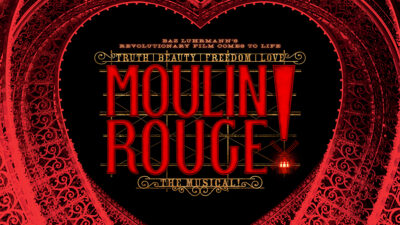 Moulin Rouge! The Musical